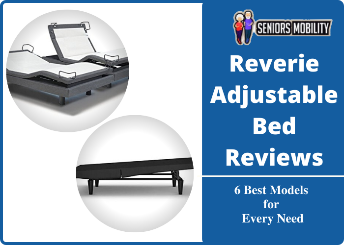 Reverie Adjustable Bed Reviews (2022) 6 Best Models for Every Need
